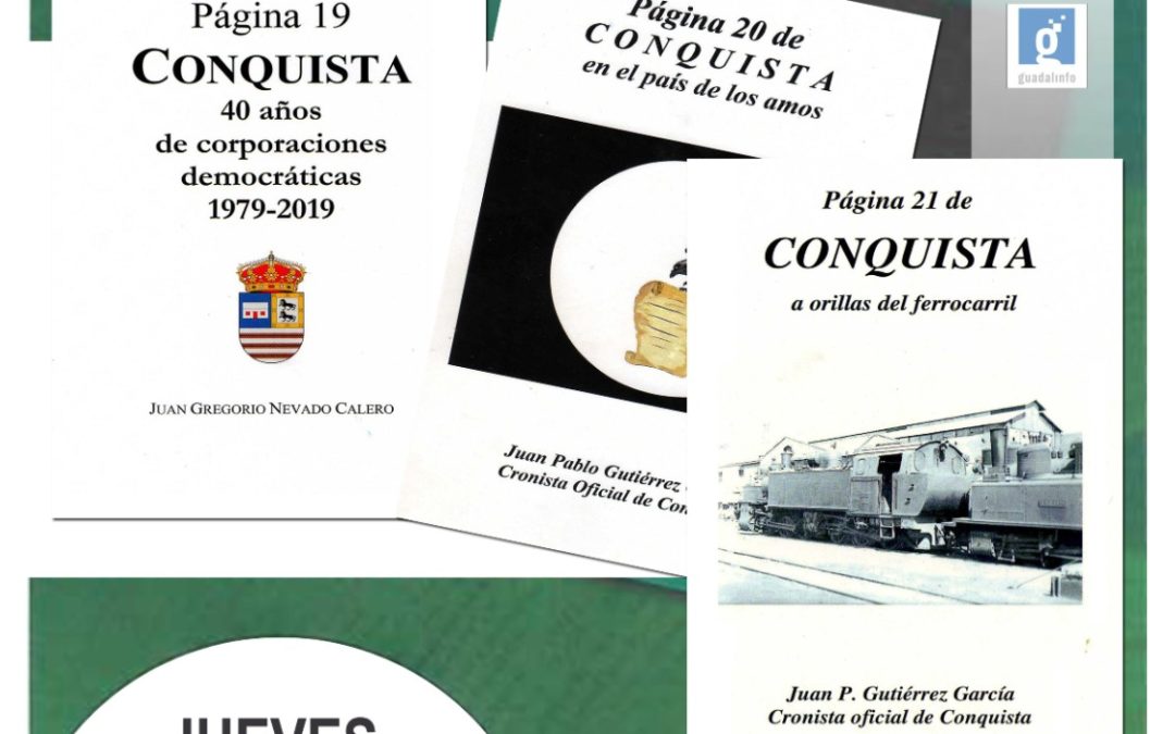 Presentación LIBROS 19, 20 y 21 de JUAN GUTIÉRREZ. CRONISTA OFICIAL DE CONQUISTA.