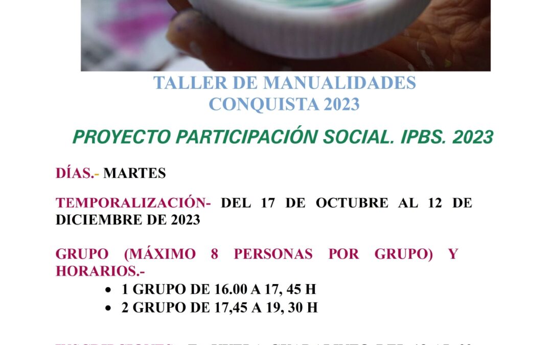 Taller de manualidades. Proyecto de Participación social. IPBS. 2023.